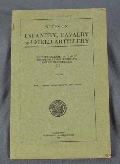 WWI Notes on Infantry Cavalry and Field Artillery