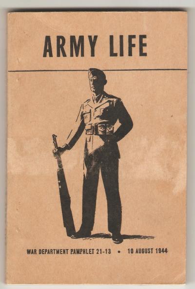WWII Field Manual Army Life 1944