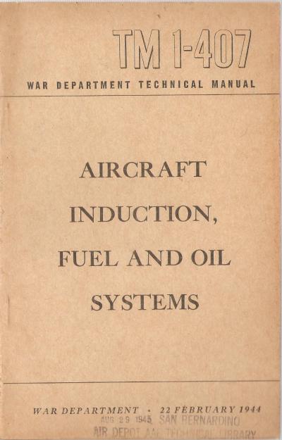 Aircraft Induction Fuel Oil System Manual TM 1-407