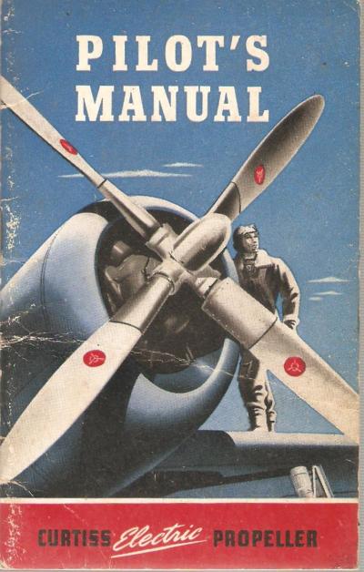WWII Pilot's Manual Curtiss Electric Propeller