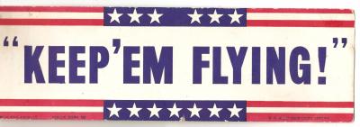 WWII Keep em Flying Sign