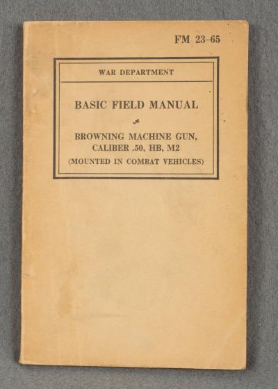 WWII Browning Machine Gun .50 Cal Manual FM 23-65