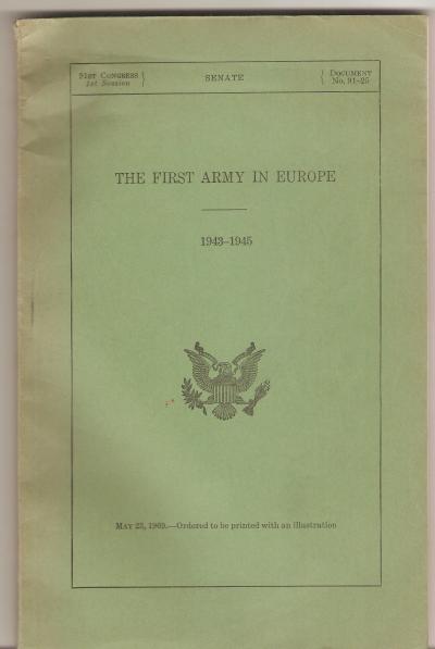 The First Army in Europe 1943-45