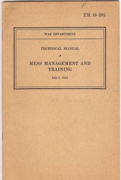 WWII Manual TM 10-205 Mess Management and Training