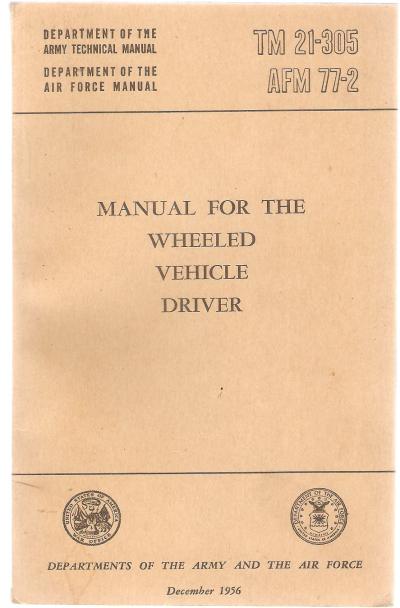 TM 21-305 Field Manual Wheeled Vehicle Driver 1956