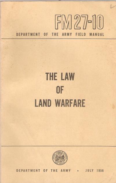 Field Manual Law of Land Warfare FM 27-10