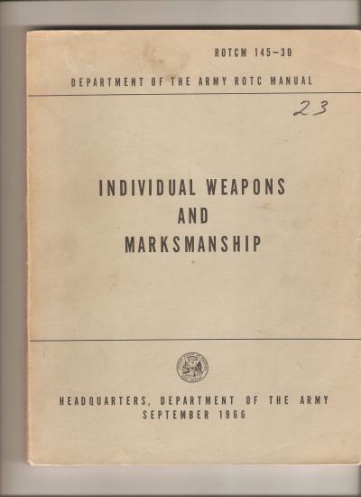 Manual 145-30 Individual Weapons & Marksmanship