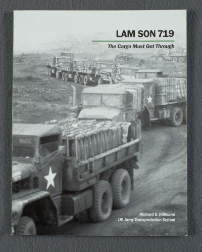 Lam Son 719 Cargo Must Get Through Vietnam Book