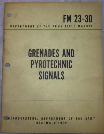 FM 23-30 Grenades Pyrotechnic Signals
