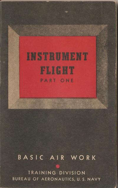 WWII Manual USN Instrument Flight Part 1