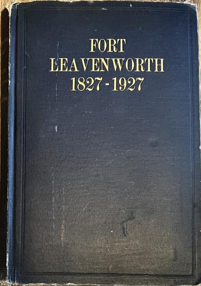 Book Fort Leavenworth 1827-1927 Hunt
