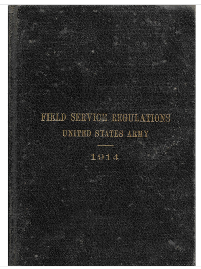 WWI Field Service Regulations Army Manual 1914