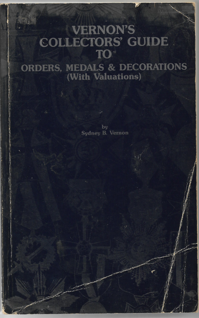 Vernon's Collectors Guide to Orders Medals & Decor
