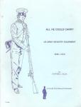 All He Could Carry US Infantry Equipment 1839-1910