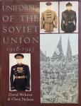 Uniforms of the Soviet Union 1918-1945 Webster