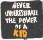 Never Underestimate Power of a Kid Patch