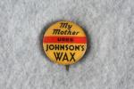 Button My Mother Uses Johnson's Wax