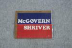 McGovern Shriver Political Campaign Sign