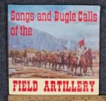 Record Songs & Bugle Calls of the Field Artillery