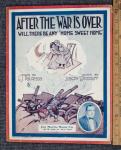 WWI Sheet Music After the War is Over