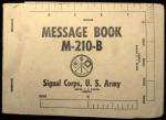 WWII Signal Corps Message Book M-210-B