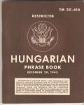 WWII Hungarian Phrase Book Manual TM 30-616