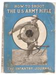 WWII Book How To Shoot The US Army Rifle 1943 