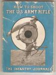 WWII Book How To Shoot The US Army Rifle 1943 