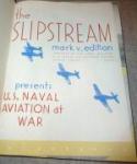 WWII Slipstream Mark V USN Yearbook 1944